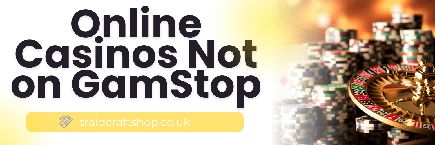 Discovering Non Gamstop Casinos An Alternative Betting Experience